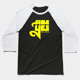 AHyes (Yellow) Baseball T-Shirt